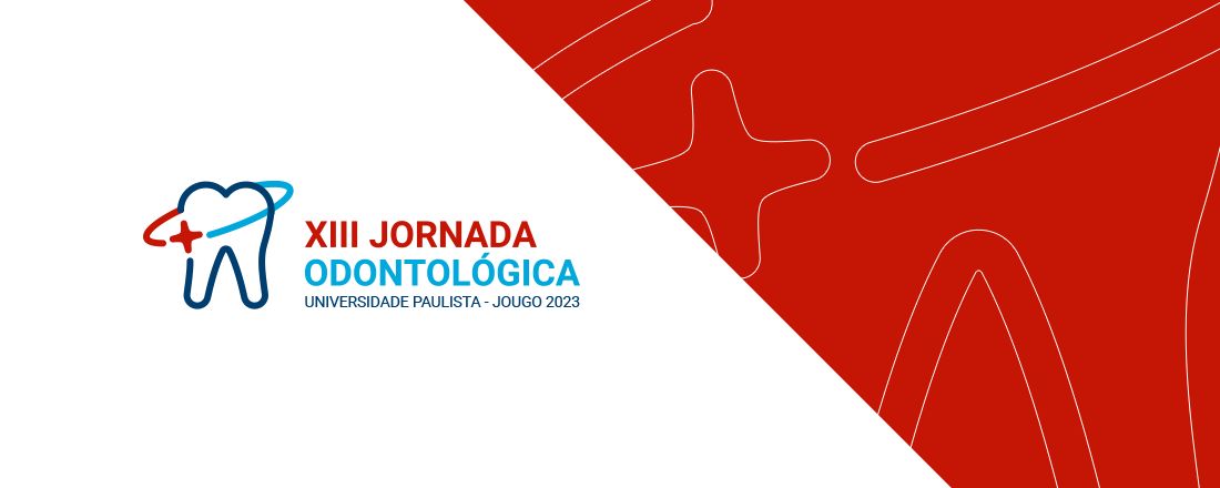 XIII JORNADA ODONTOLÓGICA - UNIVERSIDADE PAULISTA - JOUGO 2023