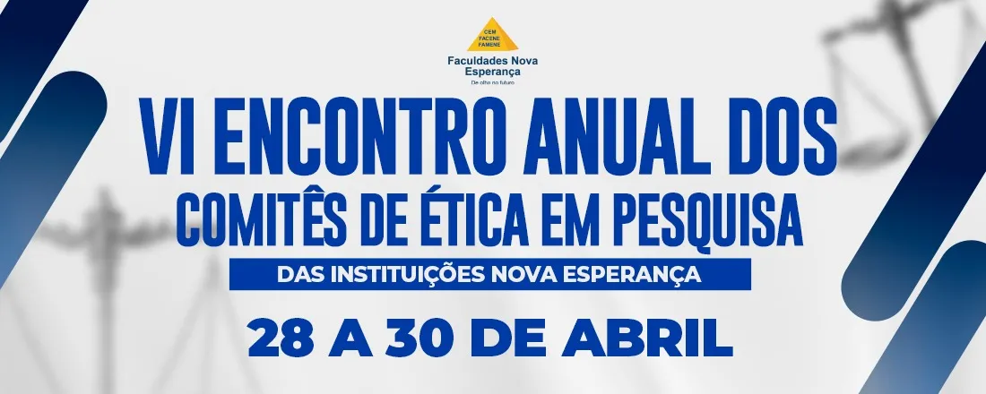 Encontro Anual dos Comitês de Ética em Pesquisa das Instituições Nova Esperança