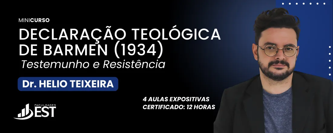 Minicurso: A Declaração Teológica de Barmen (1934) – Testemunho e Resistência