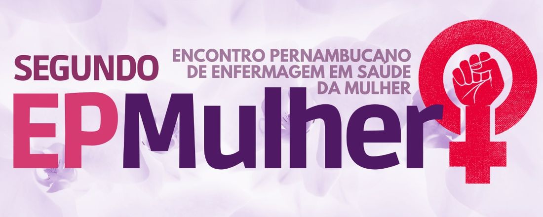 II Encontro Pernambucano de Enfermagem em Saúde da Mulher