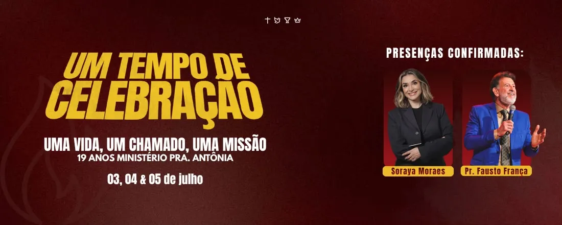 UMA VIDA, UM CHAMADO, UMA MISSÃO. Celebração 19 anos min. Pra. Antônia Assis