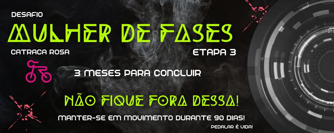 Desafio Mulher de Fases - Catraca Rosa - Etapa 3