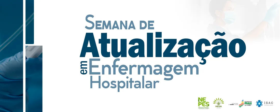 SEMANA DE DE ATUALIZAÇÃO EM ENFERMAGEM HOSPITALAR