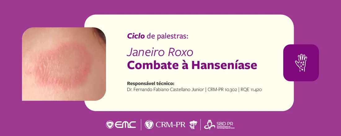 Ciclo de Palestras em Dermatologia – Janeiro Roxo: Combate à Hanseníase