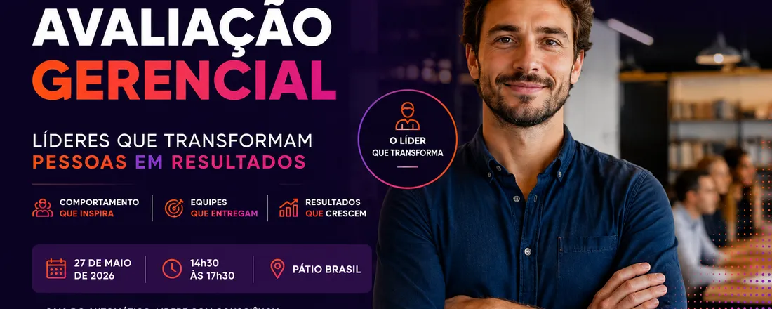 Avaliação Gerencial: O que sua liderança revela sobre os seus resultados?