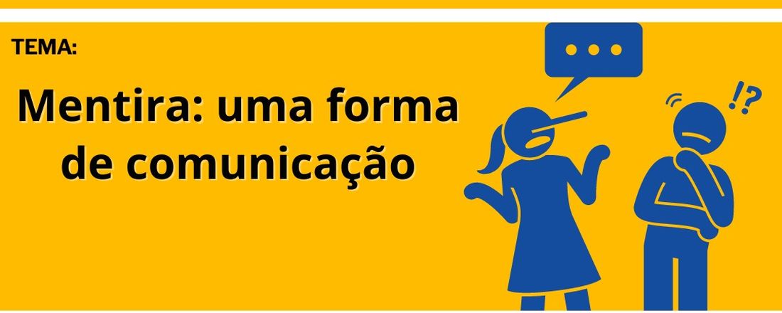 2º Encontro Online Pós Adoção - Tema "Mentira: Uma forma de comunicação"