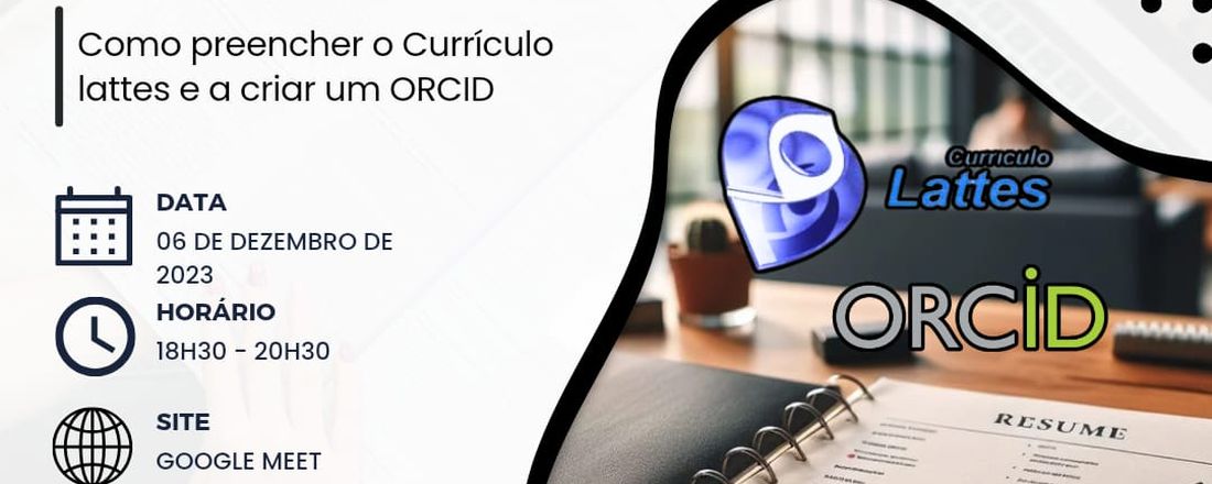 Oficina Currículo Lattes e Registro ORCID