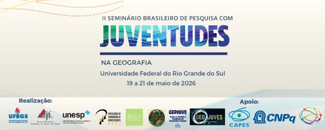II Seminário Brasileiro de Pesquisa com Juventudes na Geografia