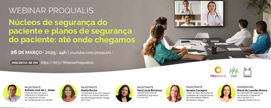 Webinar: Núcleos de segurança do paciente e planos de segurança do paciente: até onde chegamos