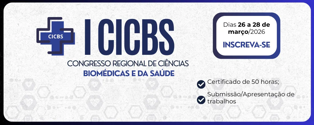 Congresso Regional Integrado de Ciências Biomédicas e da Saúde (CICBS)