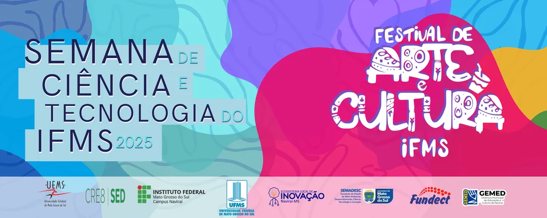 Semana de Ciência e Tecnologia, Festival de Arte e Cultura e FECINAVI