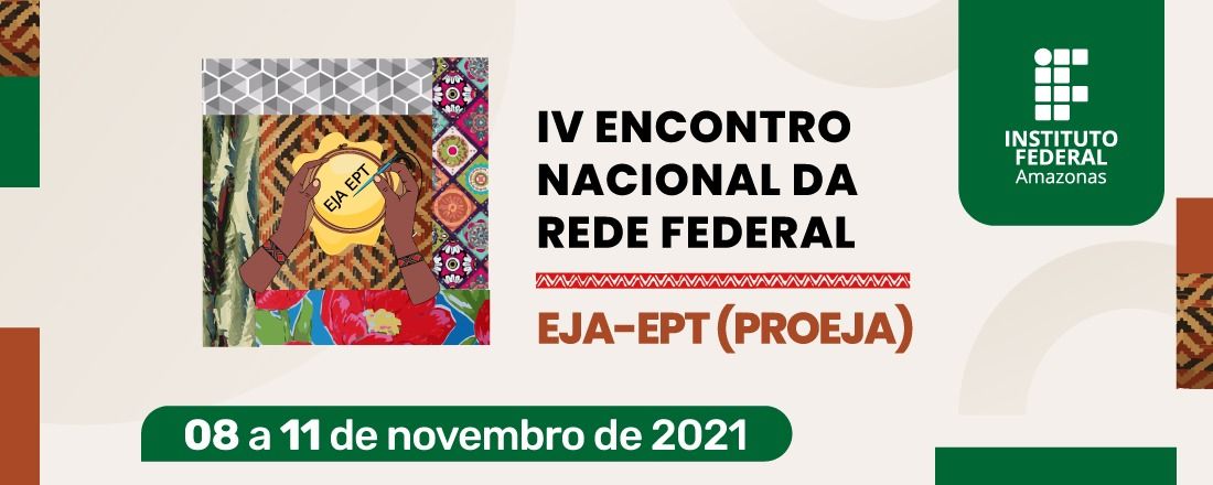 IV Encontro Nacional da EJA-EPT( PROEJA) da Rede Federal