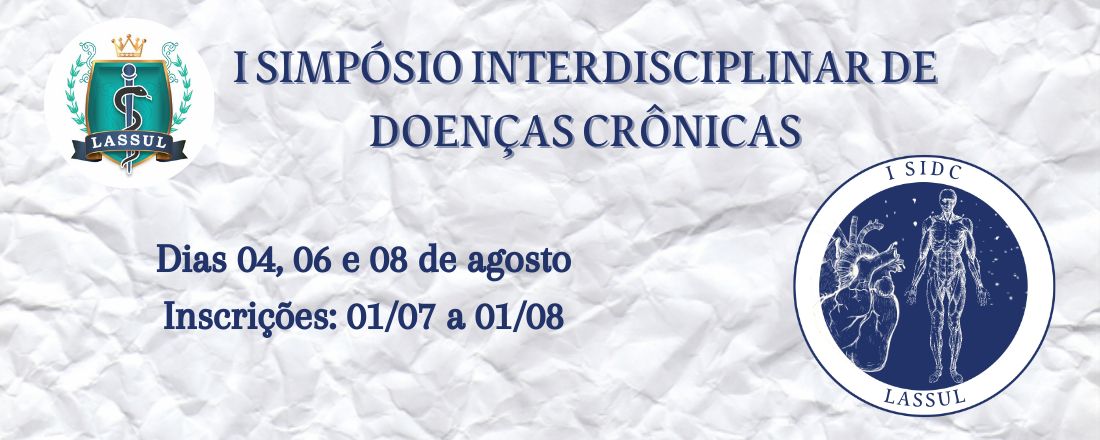 I Simpósio Interdisciplinar de Doenças Crônicas da Liga de Semiologia da Uemasul