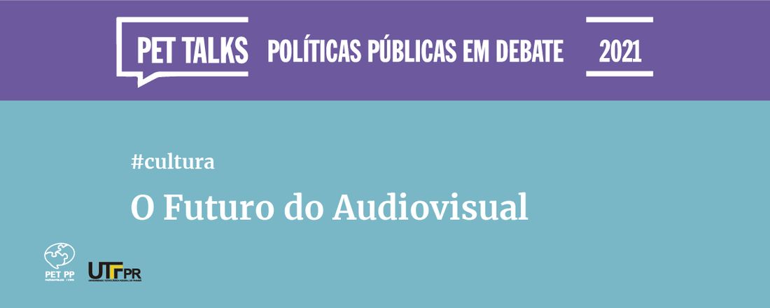 PET talks - "O Futuro do Audiovisual"