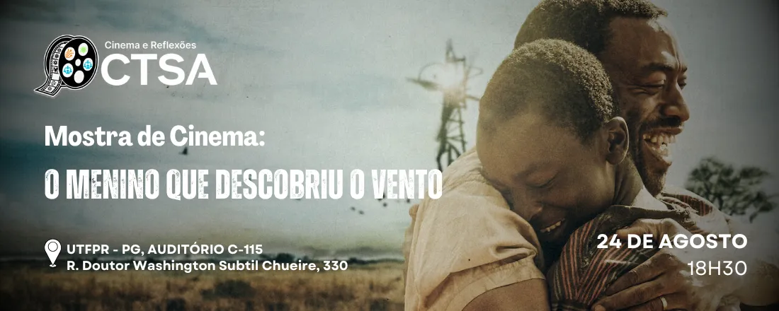 O Cinema e Reflexões CTSA: O Menino que Descobriu o Vento