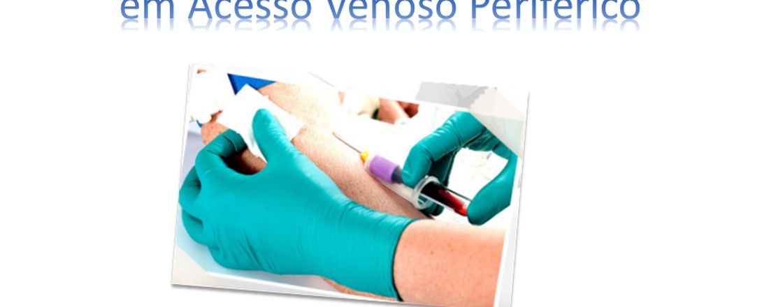 Workshop de Validação e Capacitação em Acesso Venoso Periférico