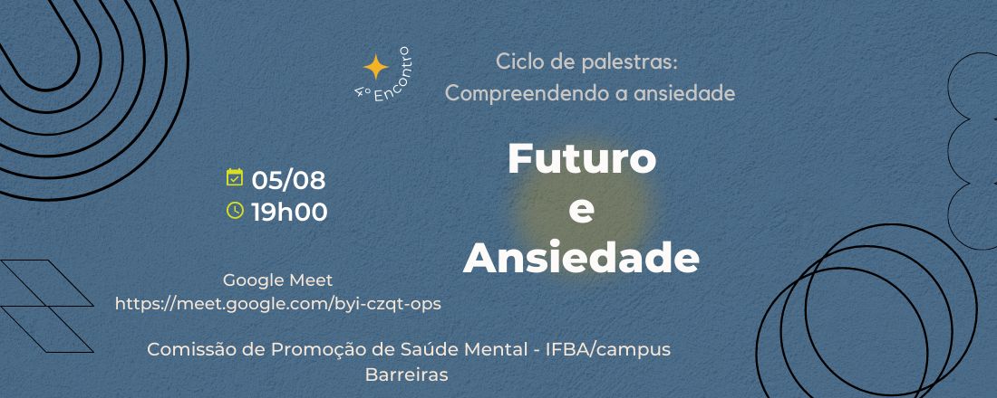 Ciclo de Palestra - Compreendendo a Ansiedade: Futuro e Ansiedade