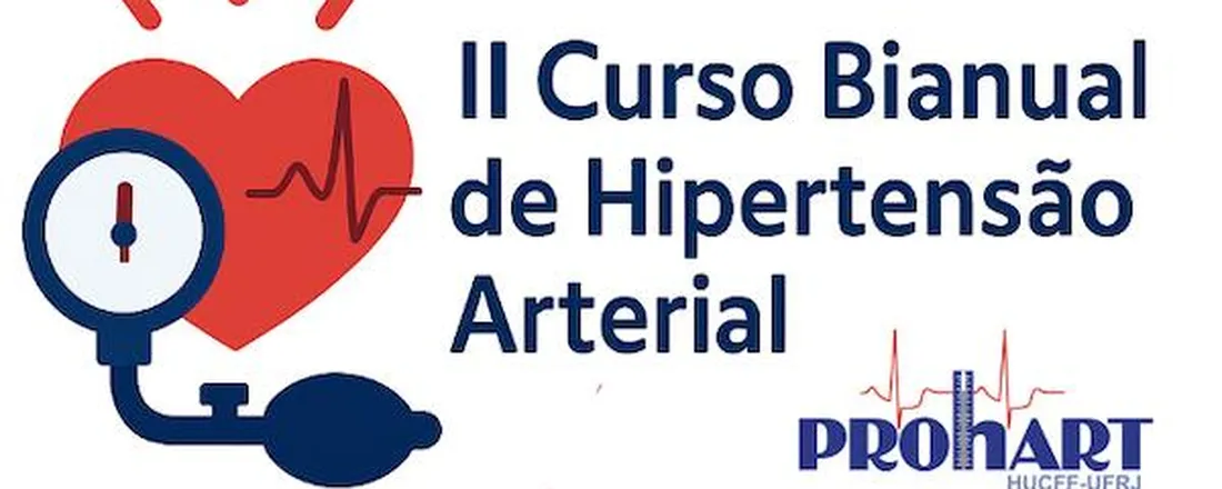II CURSO BIANUAL DE HIPERTENSÃO ARTERIAL DO ProHArt / UFRJ