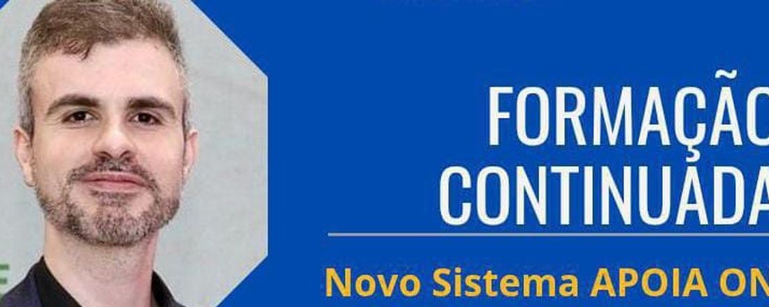 FORMAÇÃO CONTINUADA: novo sistema APOIA