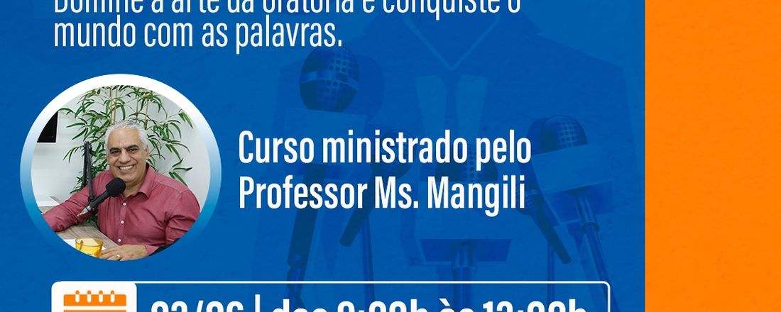 Curso Básico de Oratória - Perdendo o Medo de Falar em Público 03/06/2023