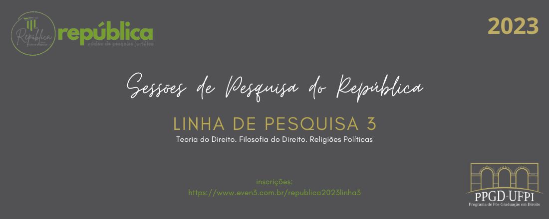 Sessões de Pesquisa do República. Linha de Pesquisa 3. Teoria do Direito