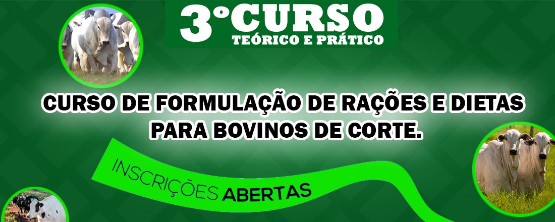 3° Curso  de formulação de rações e dietas para bovinos de corte