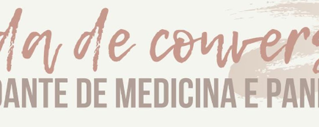Roda de conversa - Estudante de Medicina e Pandemia