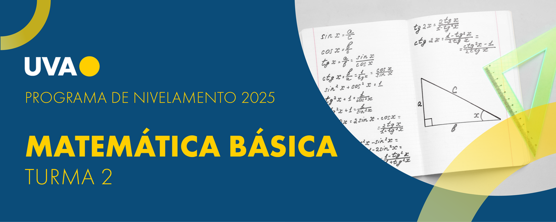 PROGRAMA DE NIVELAMENTO - TURMA 02 MATEMÁTICA BÁSICA 2025.1.2