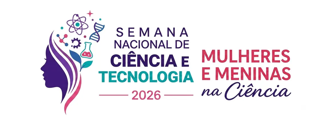 23ª Semana Nacional de Ciência e Tecnologia - Mulheres e Meninas na Ciência