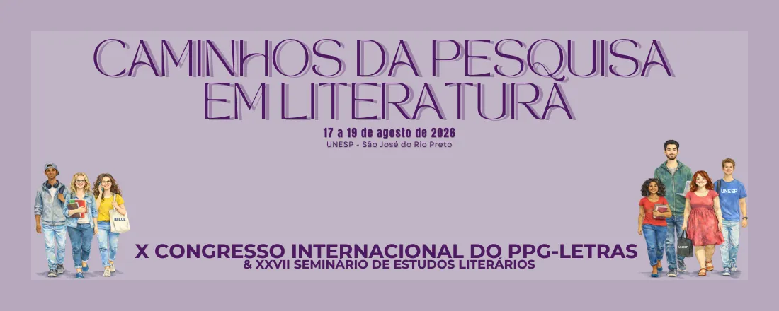X Congresso Internacional do PPG-Letras & XXVII Seminário de Estudos Literários: Caminhos de Pesquisa em Literatura