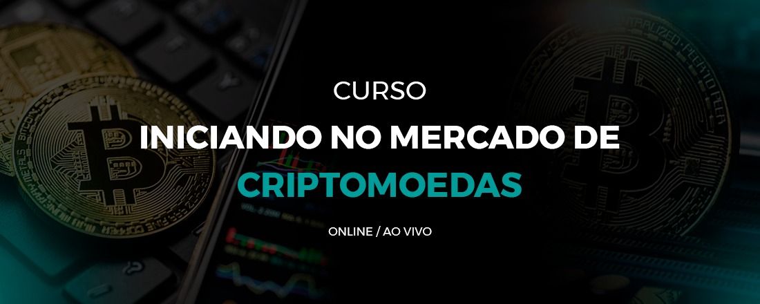 COMO INICIAR NO MERCADO DE CRIPTOMOEDAS