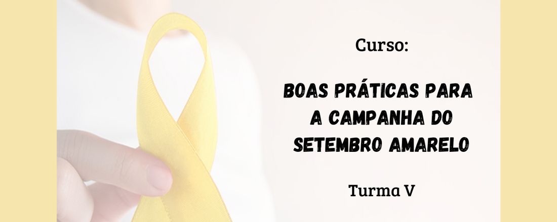 Boas Práticas Para  a Campanha do Setembro Amarelo