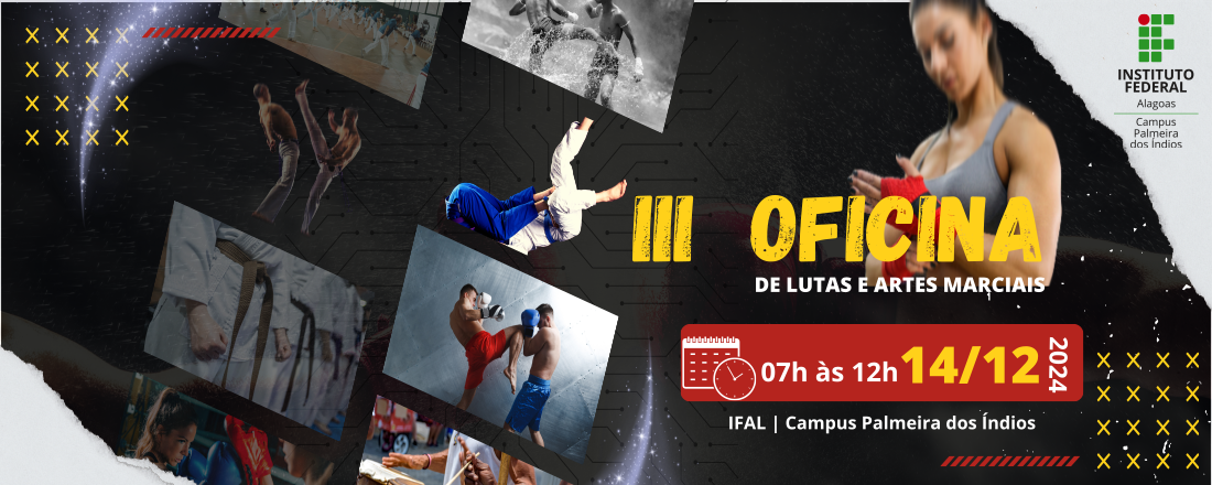 III Oficina de Lutas e Artes Marciais do IFAL - Campus Palmeira dos Índios