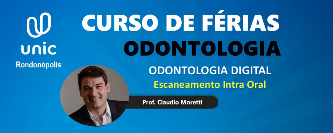 Odontologia Digital: Escaneamento Intra Oral