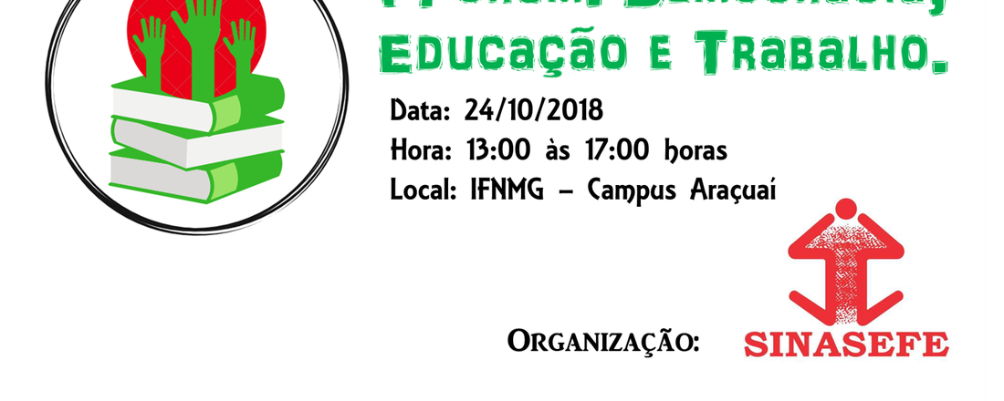 I Fórum: Democracia, Educação e Trabalho.