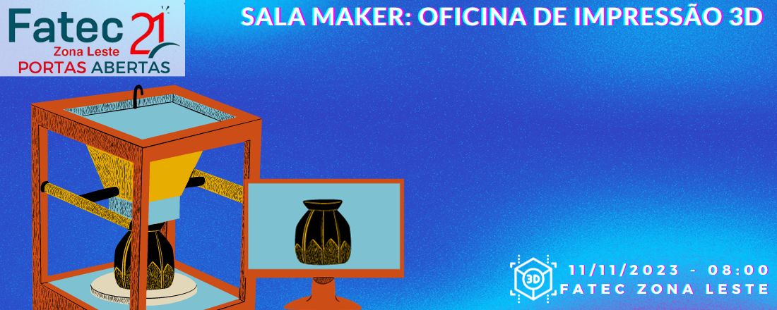 Sala Maker: Oficina de impressão 3D