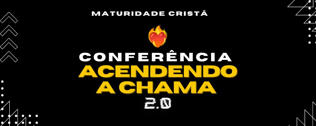 Conferência Acendendo a Chama 2.0