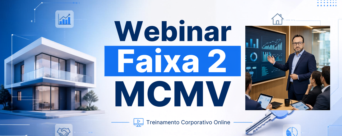 Webinário Faixa 2 MCMV