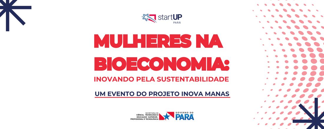 Mulheres na Bioeconomia: Inovando Pela Sustentabilidade