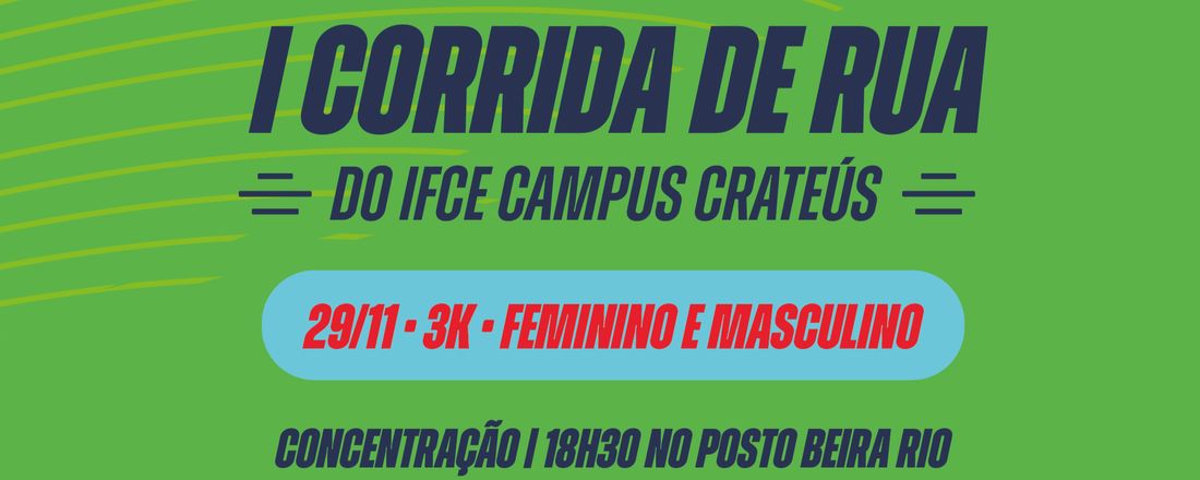 I Corrida de Rua do IFCE campus Crateús