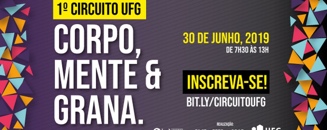 I Circuito UFG: de corpo, mente e grana