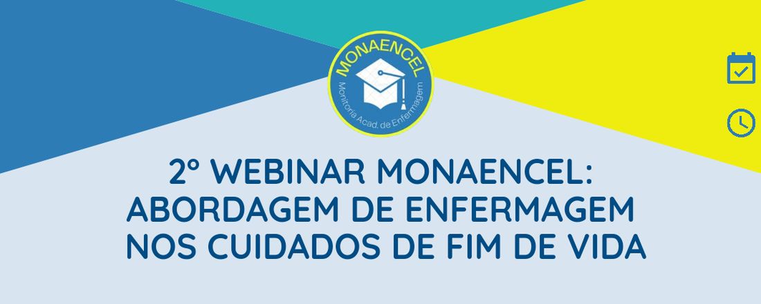 2º WEBINAR MONAENCEL: Abordagem nos Cuidados de Fim de Vida