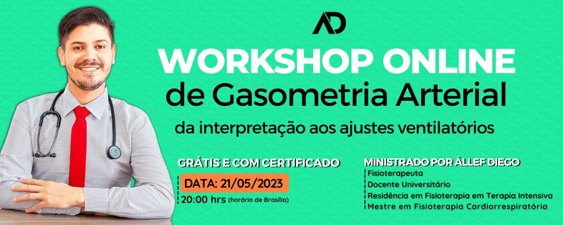 Workshop Online de de Gasometria Arterial da interpretação aos ajustes ventilatórios