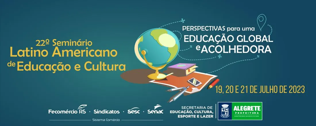 22º  Seminário Latino Americano de Educação e Cultura