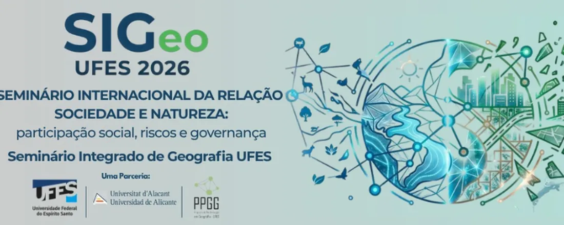 SIGEO - Seminário internacional da relação sociedade e natureza: participação social, riscos e governança