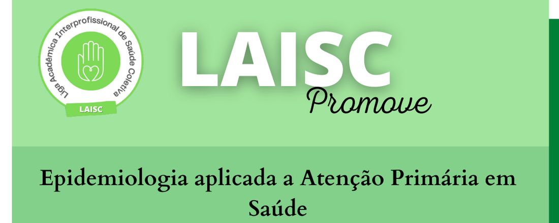 Epidemiologia aplicada a Atenção Primária em Saúde