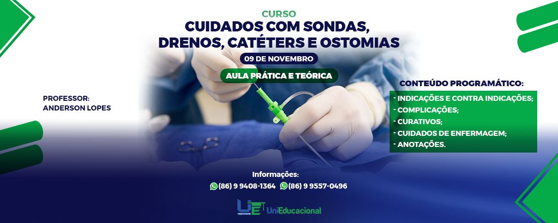 CUIDADOS COM SONDAS, DRENOS, CATÉTERS E OSTOMIAS