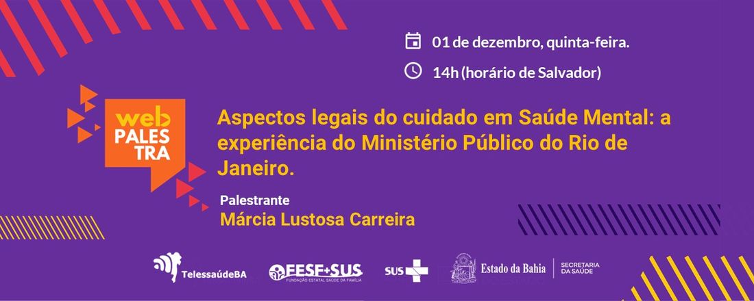 Webpalestra: Aspectos Legais do cuidado em Saúde Mental: A experiência do Ministério Público do Rio de Janeiro