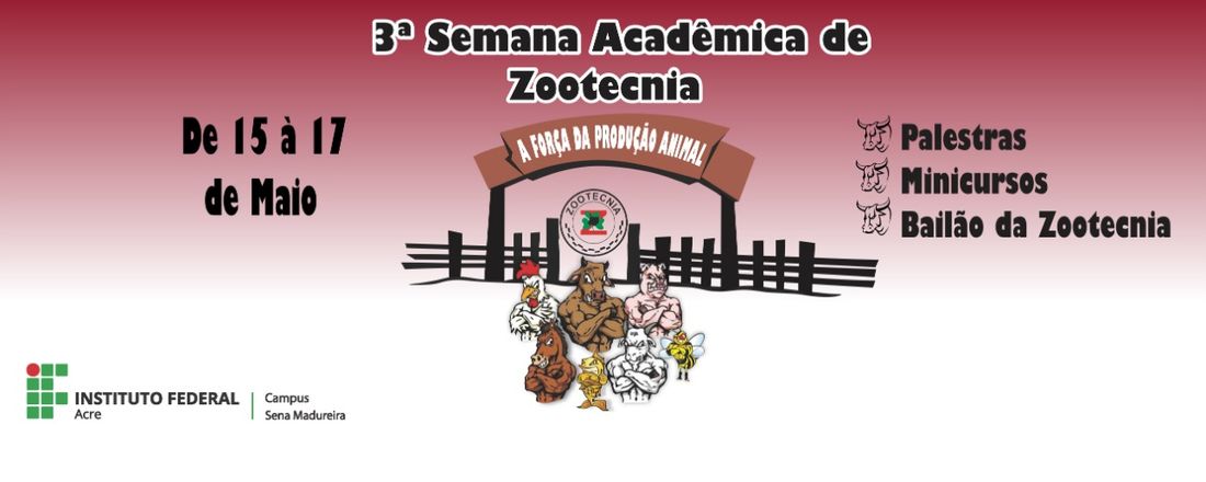 3ª Semana Acadêmica de Zootecnia - IFAC