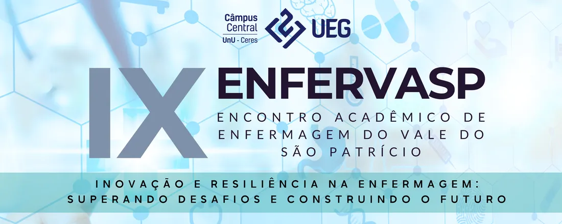 IX ENFERVASP - Inovação e Resiliência na Enfermagem: Superando Desafios e Construindo o Futuro